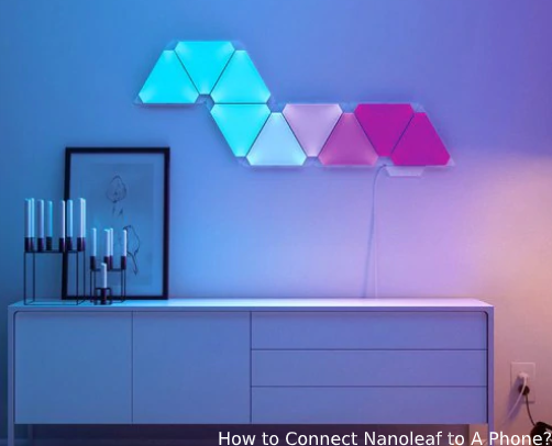 How to Connect Nanoleaf to Phone? | Pair