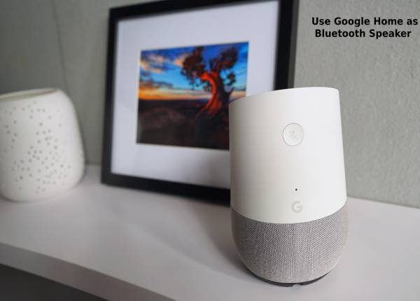 How to Use Google Home as Bluetooth Speaker